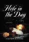 Hole in the Day · A Novel