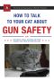 How to Talk to Your Cat About Gun Safety