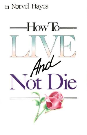 How to Live and Not Die