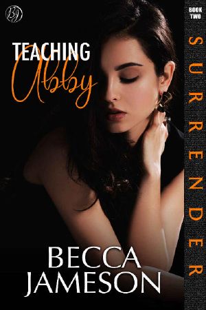 Teaching Abby (Surrender Book 2)