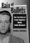 Rain of Bullets · The True Story of Ernest Ingenito's Bloody Family Massacre