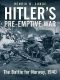 Hitler’s Pre-Emptive War · The Battle for Norway, 1940