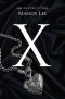 X (The X, Y, Z Trilogy Book 1)