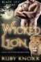 Wicked Lion · Lion Shifter Romance (Black Ops Mates Book 2)