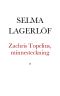 Zachris Topelius, minnesteckning föredragen å Akademiens högtidsdag den 20 december 1918 av Selma Lagerlöf