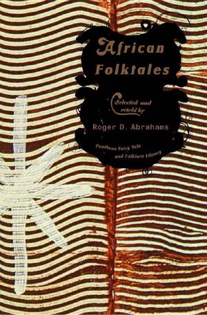 African Folktales · The Pantheon Fairy Tale and Folklore Library