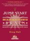 Jump Start Your Marketing Brain · Scientific Advice and Practical Ideas