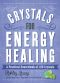 Crystals for Energy Healing