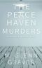 The Peace Haven Murders · A Clancy Evans Mystery (Clancy Evans PI Book 3)