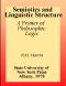 Semiotics and Linguistic Structure : A Primer of Philosophic Logic