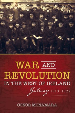 War and Revolution in the West of Ireland