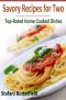 Savory Cooking for Two · Top-Rated Home Cooked Dishes