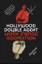 Hollywood Double Agent