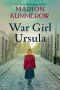 War Girl Ursula: A bittersweet novel of WWII (War Girls Book 1)