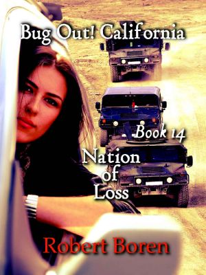 Bug Out! California Book 14: Nation of Loss