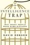 The Intelligence Trap