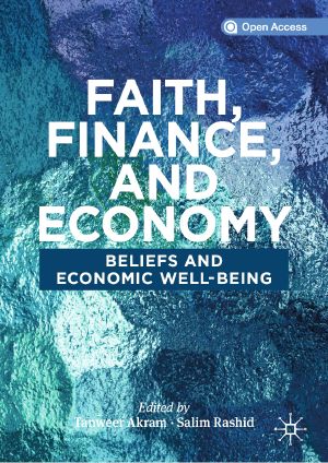 Faith, Finance, and Economy, Beliefs and Economic Well-Being