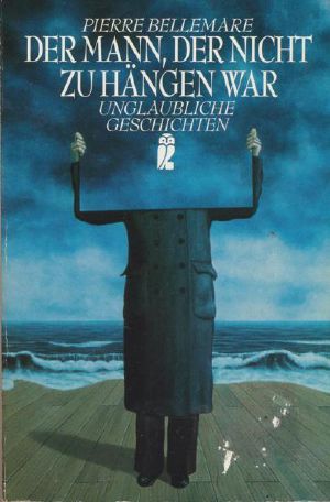 Der Mann der nicht zu hängen war