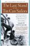 The Last Stand of the Tin Can Sailors · the Extraordinary World War II Story of the U.S. Navy's Finest Hour