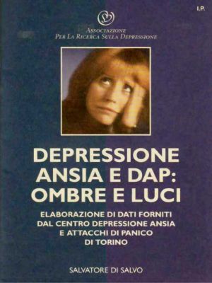 Depressione, ansia e panico · Ombre e luci