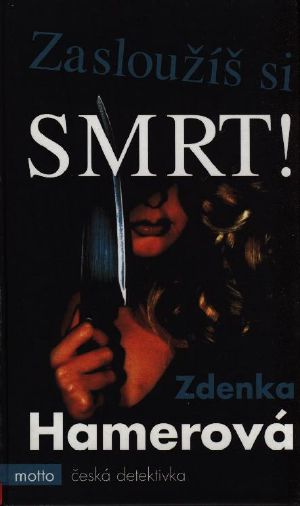Zasloužíš si smrt