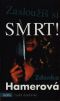 Zasloužíš si smrt