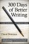 300 Days of Better Writing