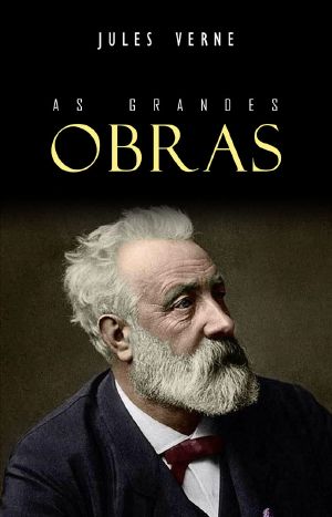 Jules Verne_As Grandes Obras