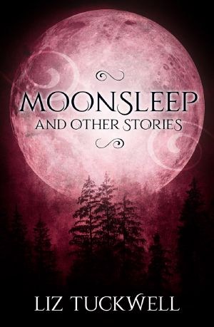 Moonsleep and Other Stories