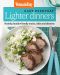 Woman's Day Easy Everyday Lighter Dinners, Easy Everyday Lighter Dinners