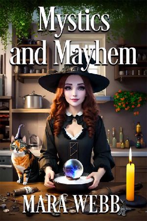 Mystics and Mayhem (Wicked Witches of Spellcaster Creek Book 6)