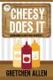 Cheesy Does It (A Seasoned Sleuth Cozy Mystery Book 7)