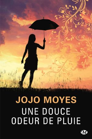 Une Douce Odeur De Pluie