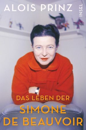 Das Leben der Simone de Beauvoir