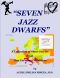 Seven Jazz Dwarfs: a Collection of Short Stories About Tiny European Musicians