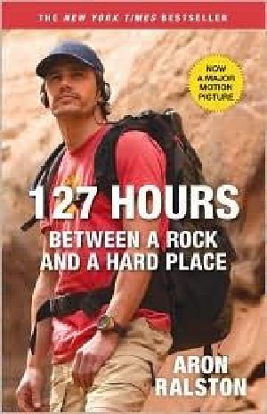 127 Hours · Between a Rock and a Hard Place