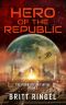 Hero of the Republic · (The Parasite Initiative, Book 1)