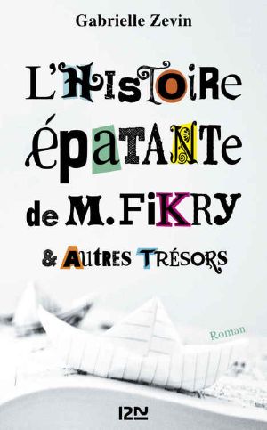 L'Histoire Épatante De M. Fikry Et Autres Trésors (French Edition)