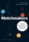 Matchmakers · The New Economics of Multisided Platforms