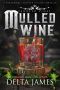 Mulled Wine · Tangled Vines Holiday Novella