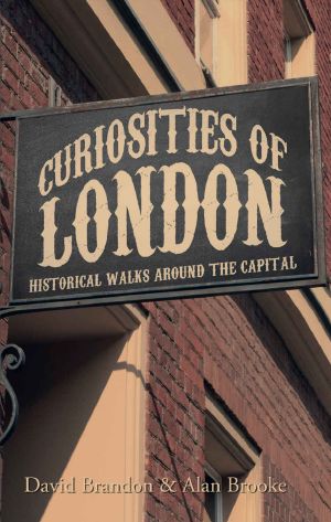 Curiosities of London · Historical Walks Around the Capital