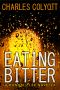 Eating Bitter (The Randall Lee Mysteries)