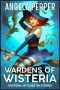 Wardens of Wisteria