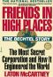 Friends in High Places · The Bechtel Story · The Most Secret Corporation and How It Engineered the World