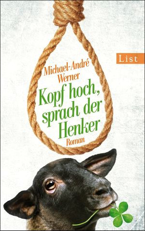 Kopf hoch, sprach der Henker