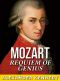 Mozart · Requiem of Genius (The True Story of Wolfgang Mozart) (Historical Biographies of Famous People)