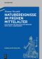 Naturereignisse im frühen Mittelalter · Das Zeugnis der Geschichtsschreibung vom 6. bis 11. Jahrhundert