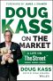 Doug Kass on the Market, A Life on TheStreet™