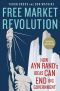 Free Market Revolution · How Ayn Rand's Ideas Can End Big Government