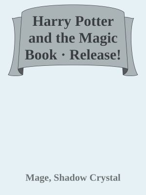 Harry Potter and the Magic Book · Release!